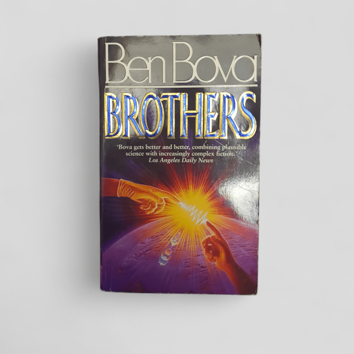 Brothers by Ben Bova - Books Worth Keeping