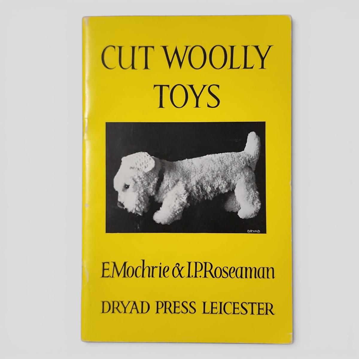 Cut Woolly Toys by E. Mochrie & I.P. Roseaman - book cover