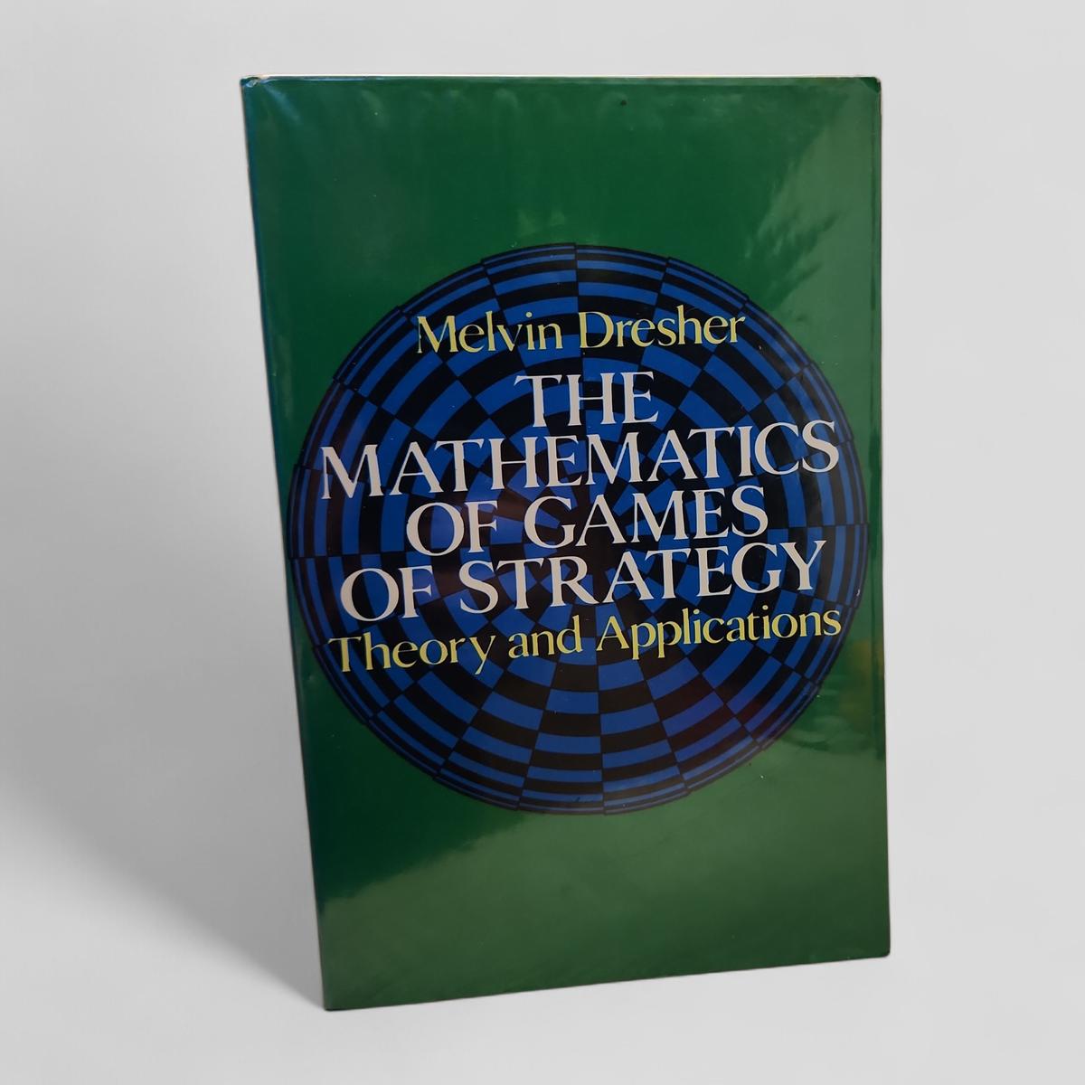 The Mathematics of Games of Strategy by Melvin Dresher - book cover