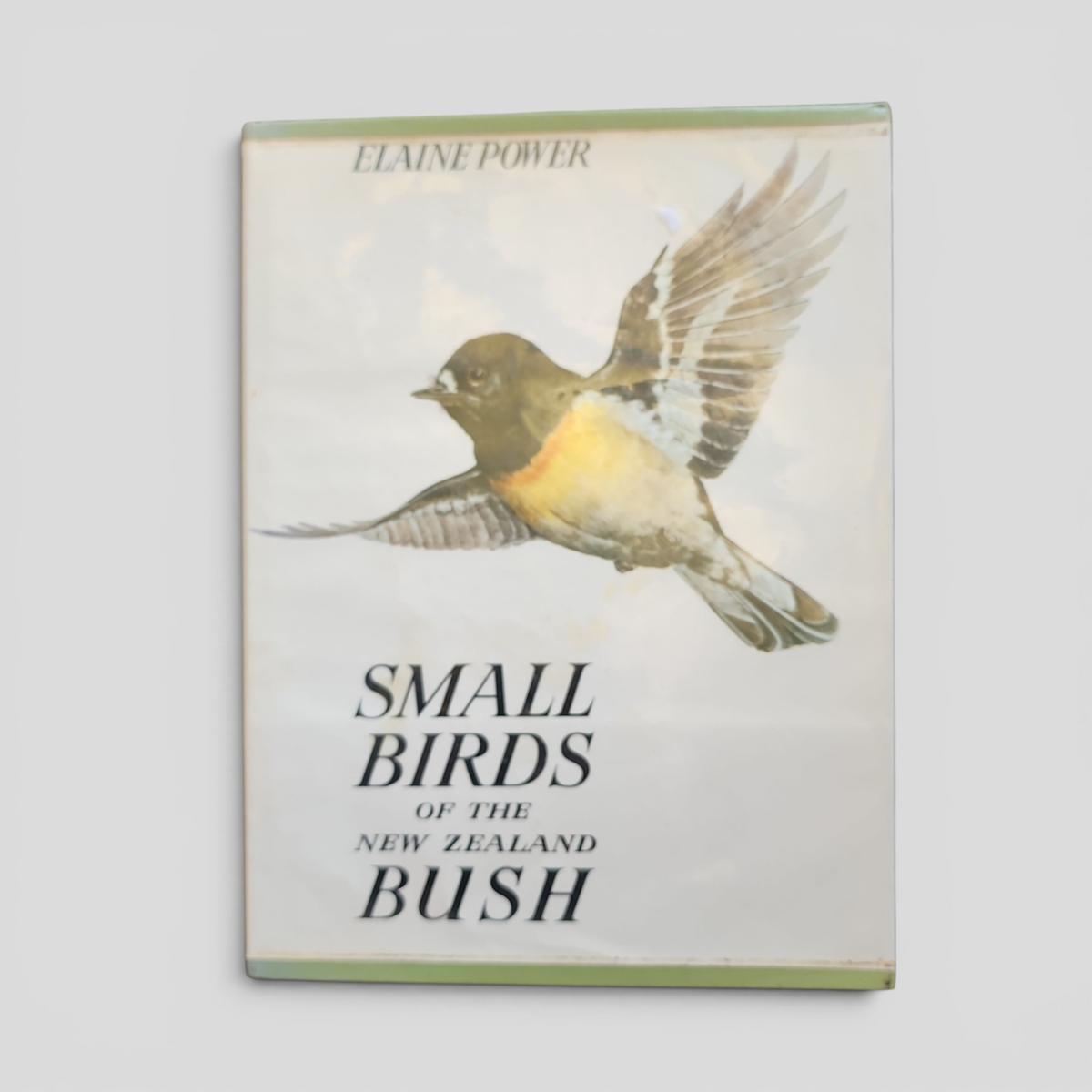 SMALL BIRDS OF THE NEW ZEALAND BUSH by ELAINE POWER - book cover