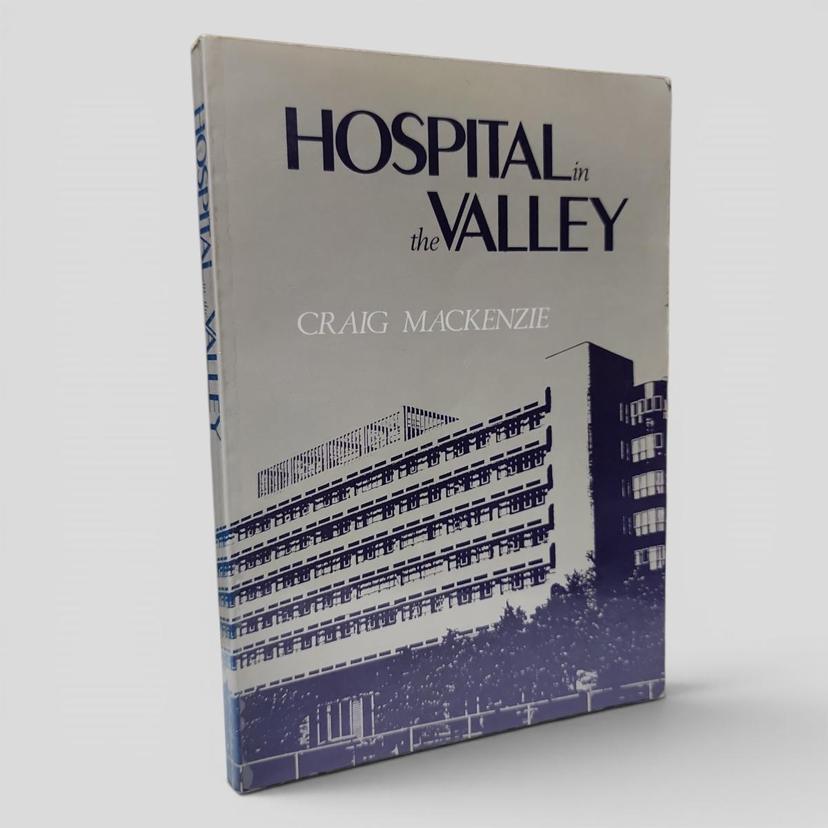 HOSPITAL in the VALLEY by CRAIG MACKENZIE - book cover