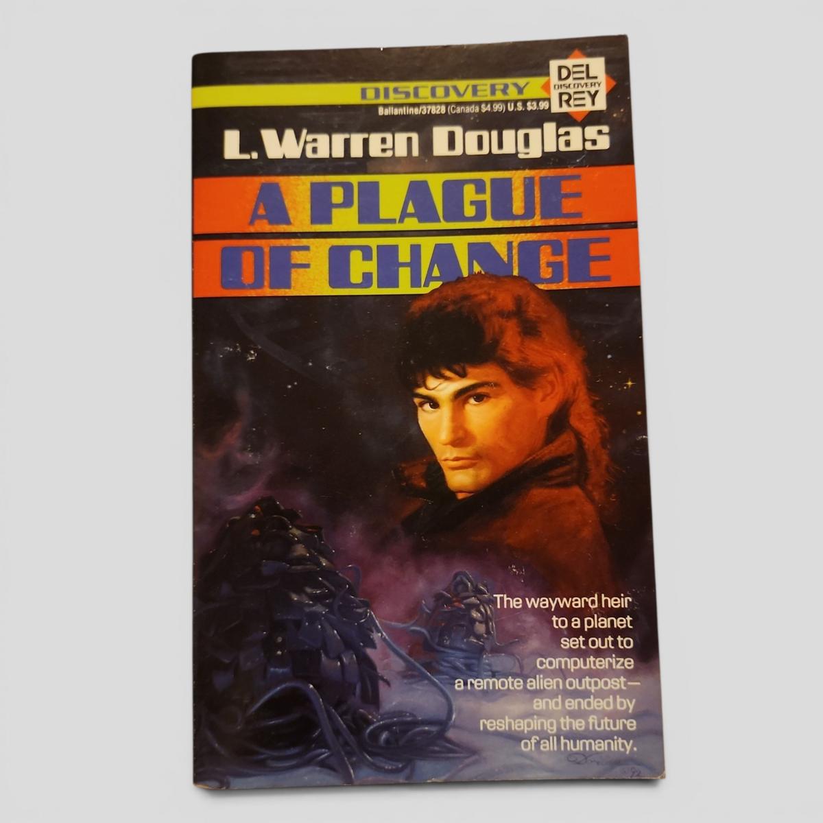 A Plague of Change by L. Warren Douglas - book cover