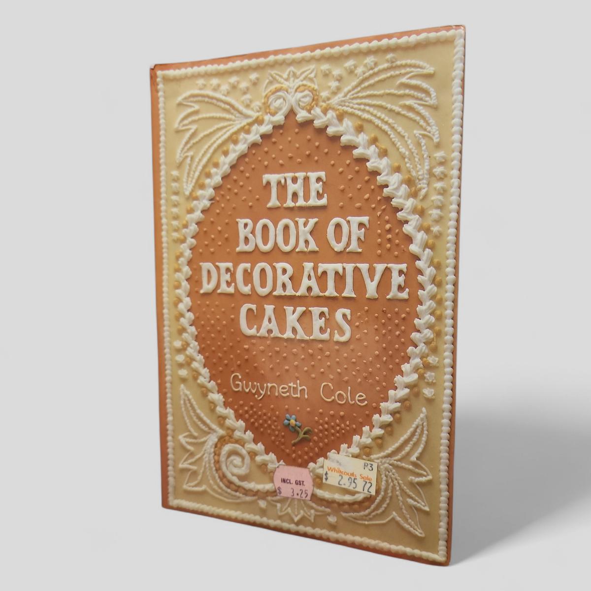 The Book of Decorative Cakes by Gwyneth Cole - book cover
