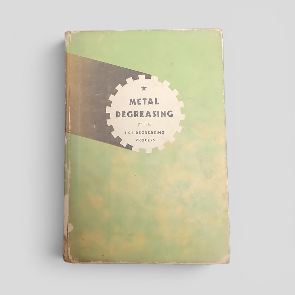 METAL DEGREASING by the I.C.I degreasing process - book cover