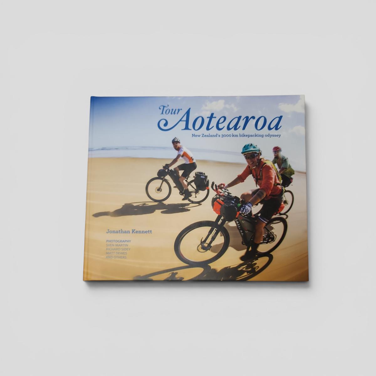 Tour Aotearoa: New Zealand's 3000 km bikepacking odyssey by Jonathan Kennett - book cover