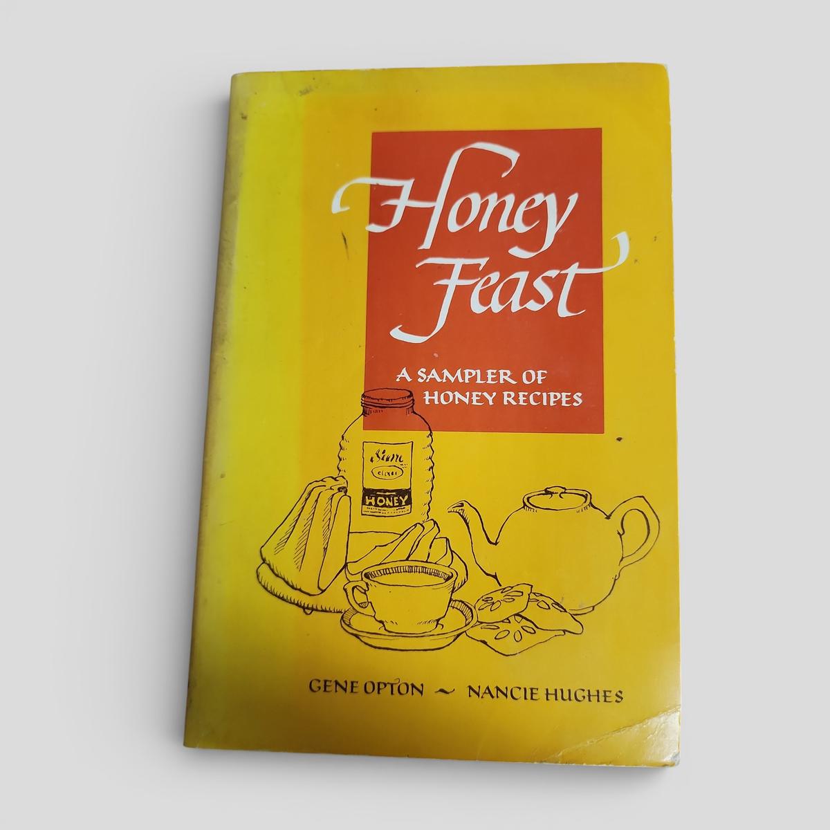 Honey Feast: A Sampler of Honey Recipes by Gene Opton, Nancie Hughes - book cover