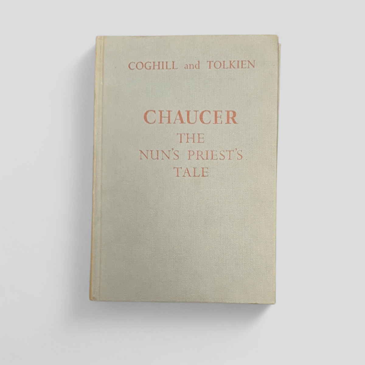 Chaucer: The Nun's Priest's Tale by Coghill & Tolkien (eds.) - Books Worth Keeping