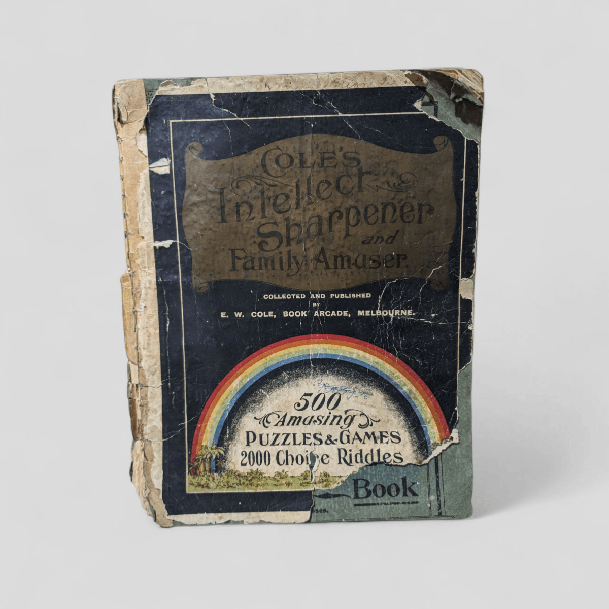 Cole's Intellect Sharpener and Family Amuser by E. W. Cole - Books Worth Keeping