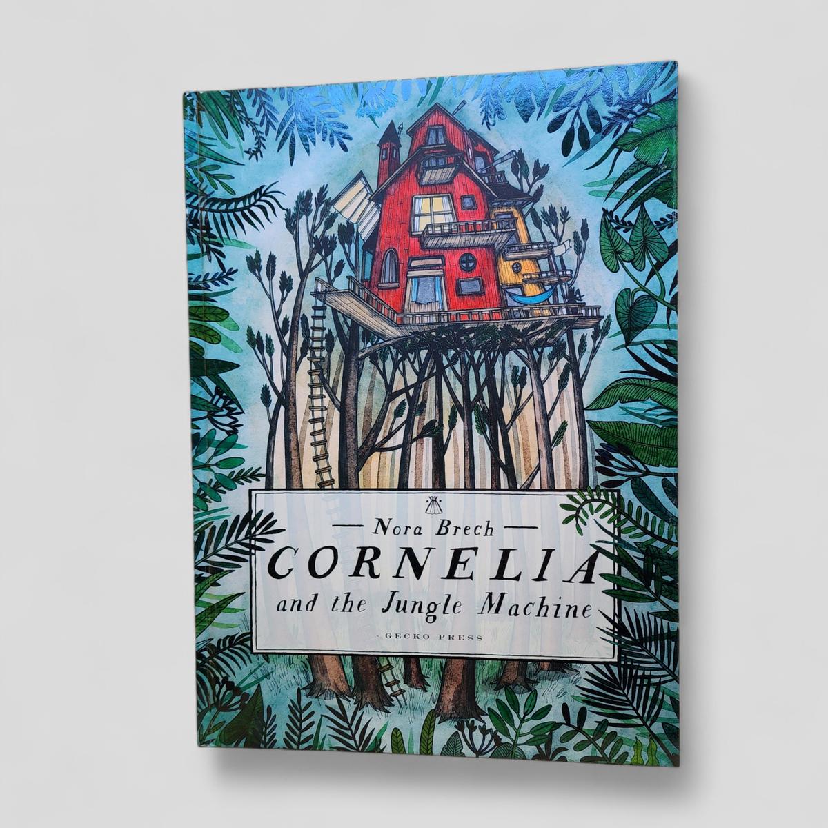 Cornelia and the Jungle Machine by Nora Brech - Books Worth Keeping