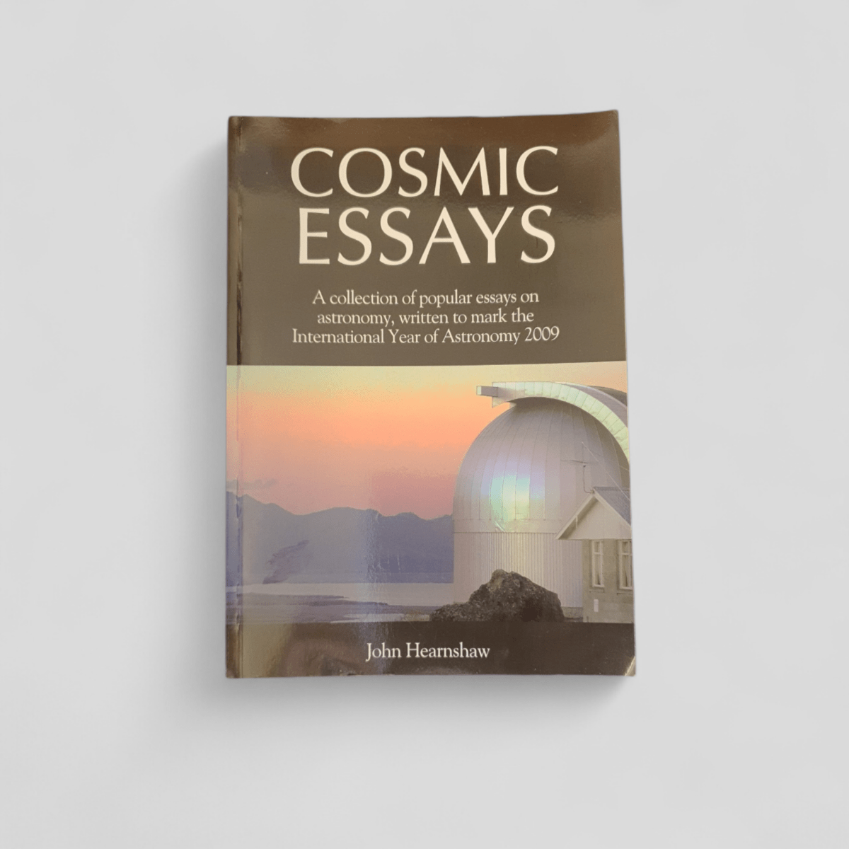 Cosmic Essays by John Hearnshaw - Books Worth Keeping
