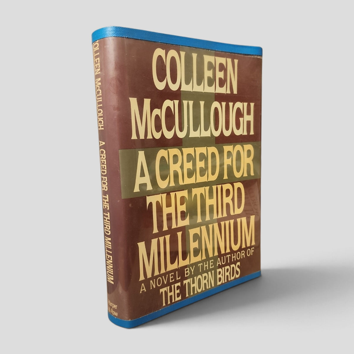 A Creed for the Third Millennium by Colleen McCullough