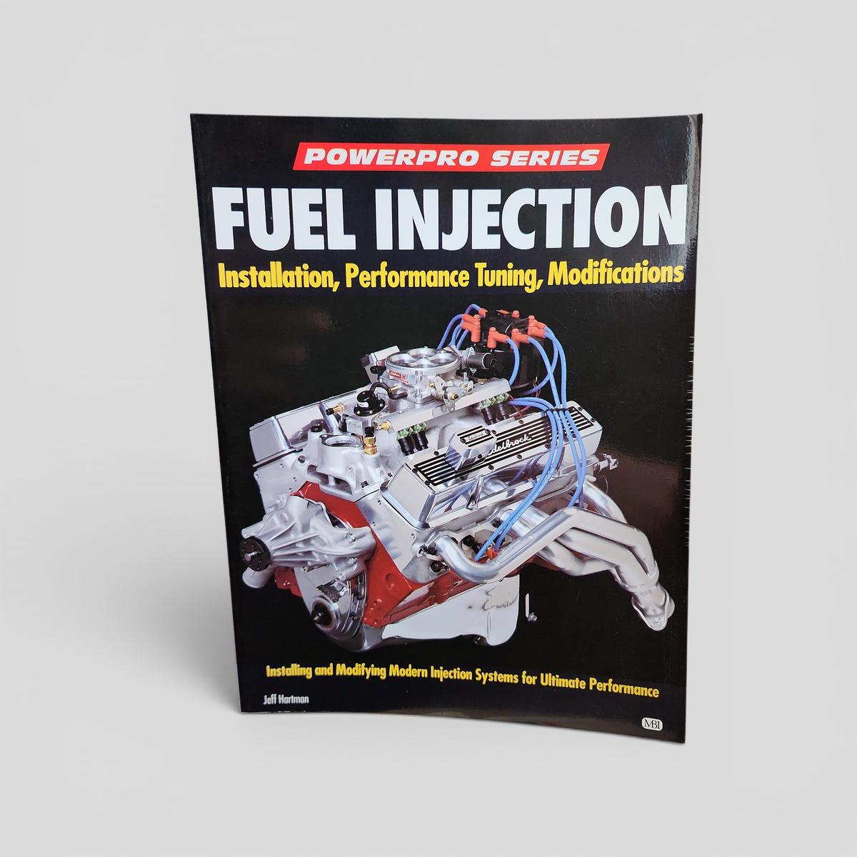 Fuel Injection: Installation, Performance Tuning, Modifications by Jeff Hartman - book cover