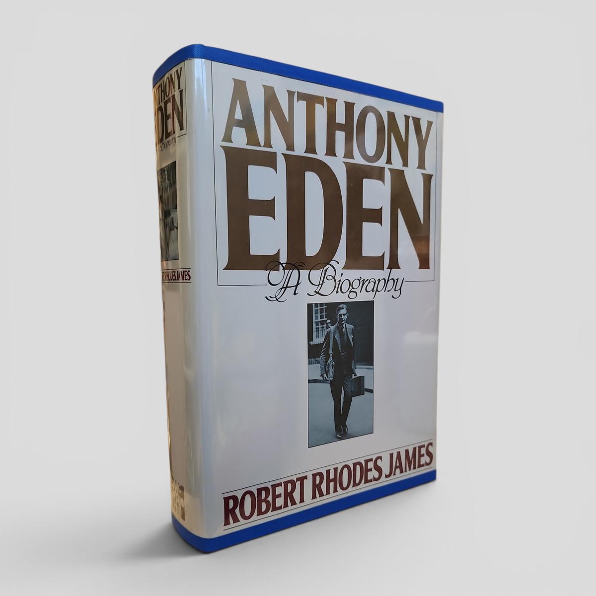 Anthony Eden: A Biography by Robert Rhodes James - book cover