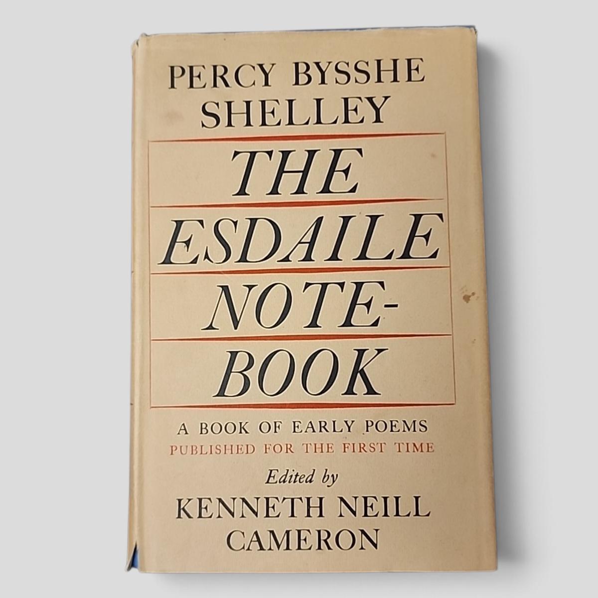 The Esdaile Note-Book: A Book of Early Poems Published For The First Time by Percy Bysshe Shelley - book cover