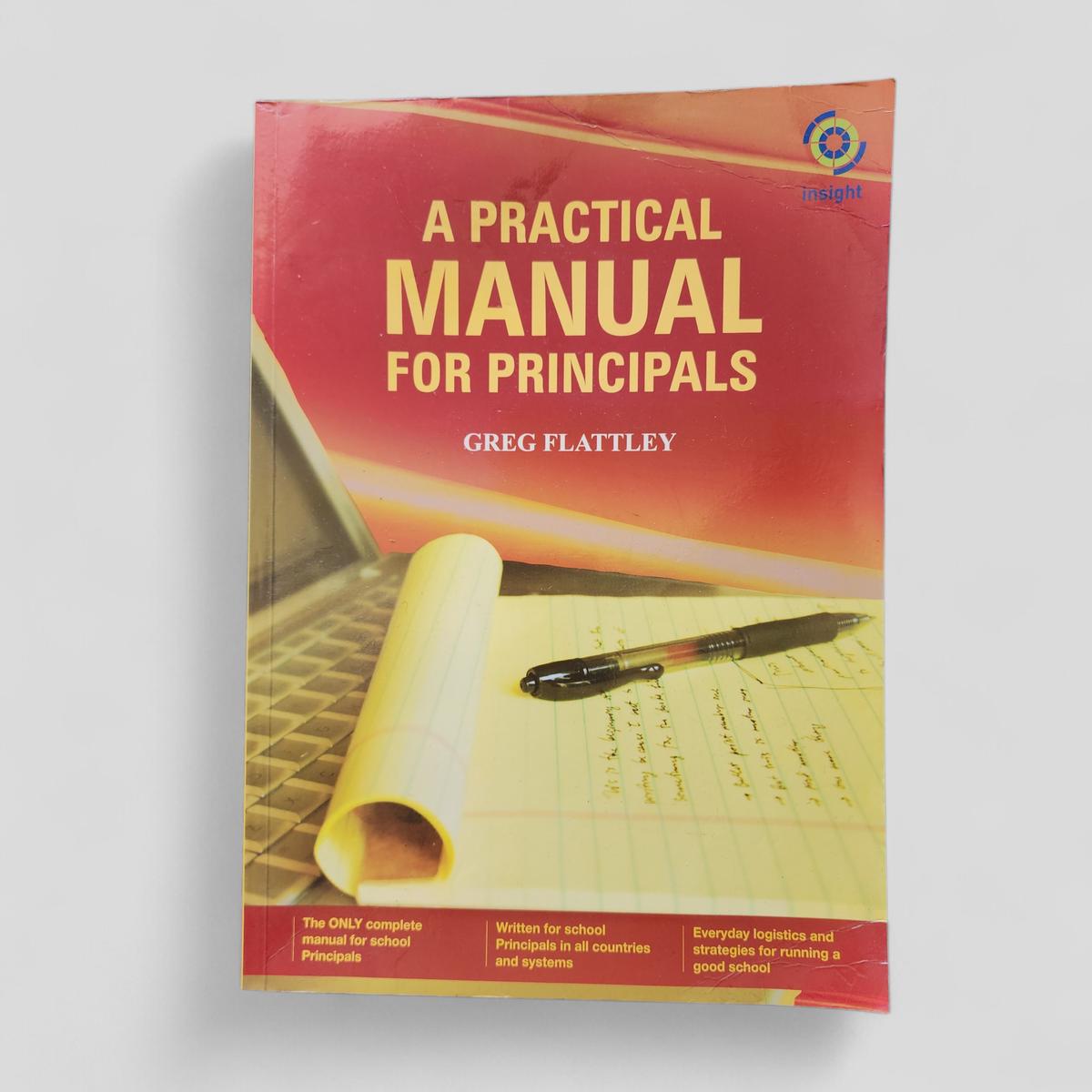 A Practical Manual for Principals by Greg Flatley - book cover