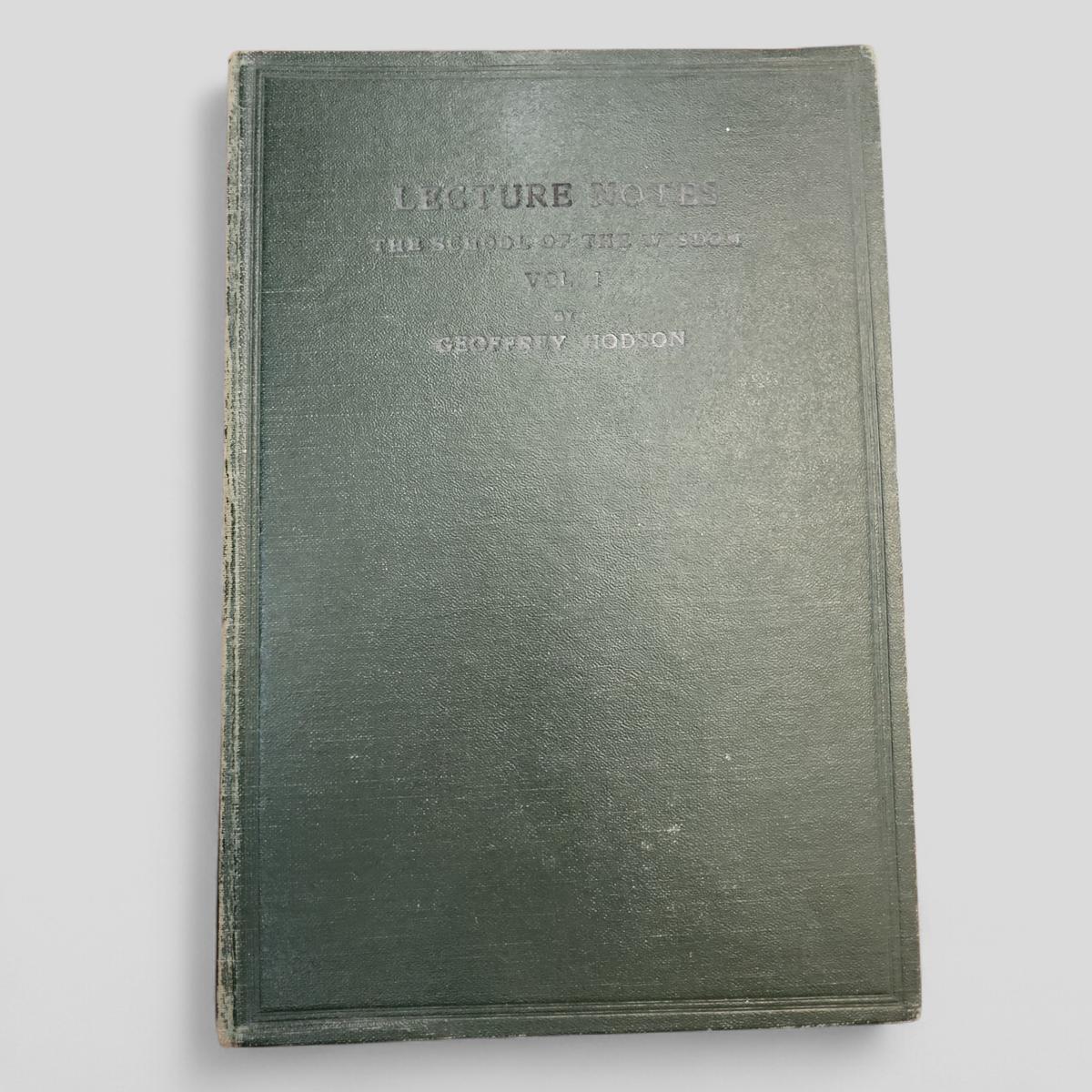 Lecture Notes The School Of The Wisdom Vol. 1 by Geoffrey Hodson - book cover