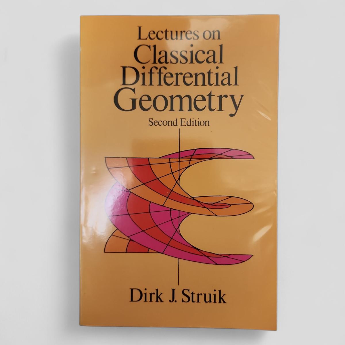 Lectures on Classical Differential Geometry by Dirk J. Struik - book cover