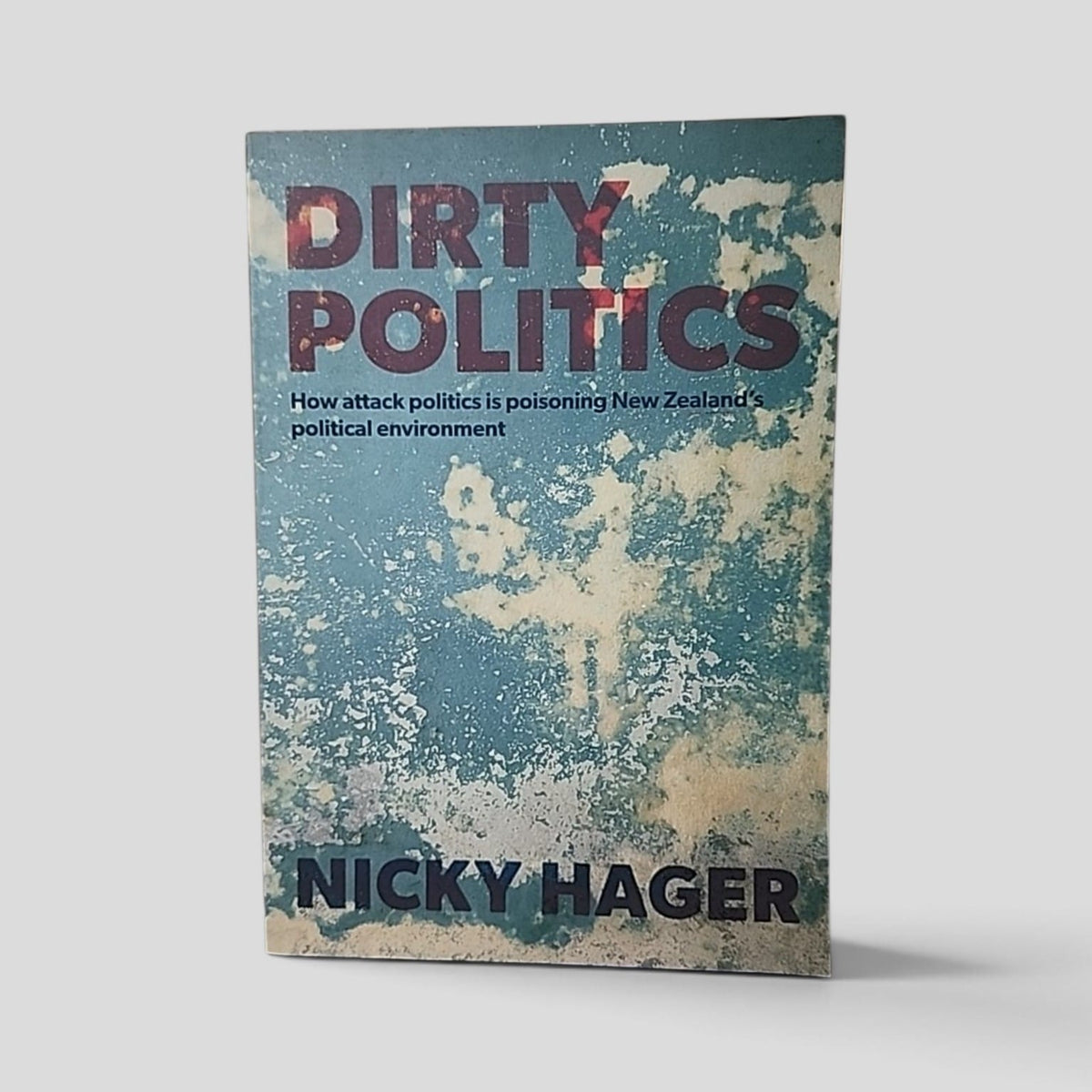 Dirty Politics by Nicky Hager book cover