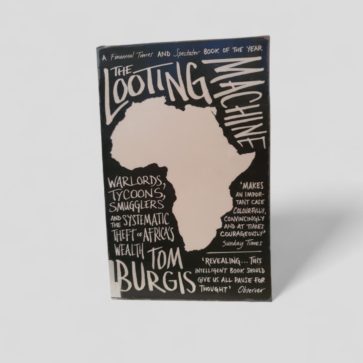 The Looting Machine by Tom Burgis - book cover