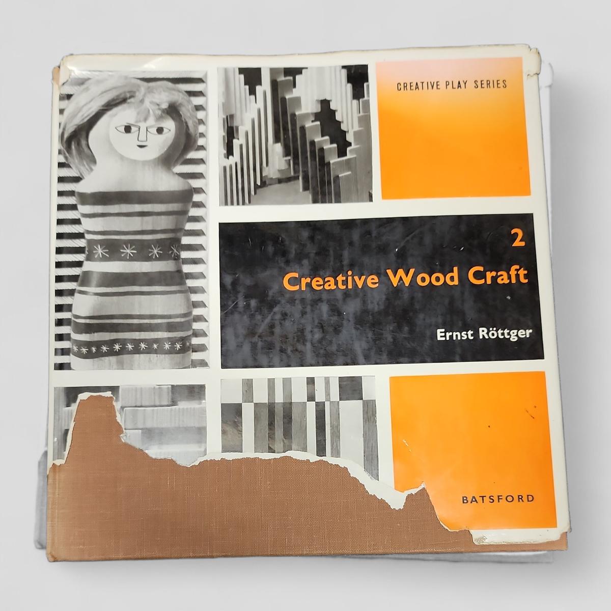 Creative Wood Craft by Ernst Röttger - book cover