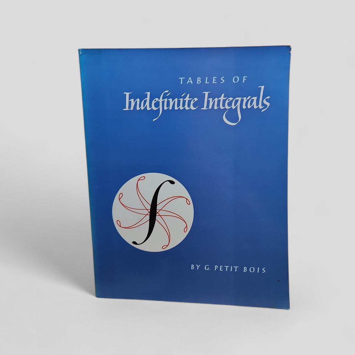 Tables of Indefinite Integrals by G. Petit Bois - book cover
