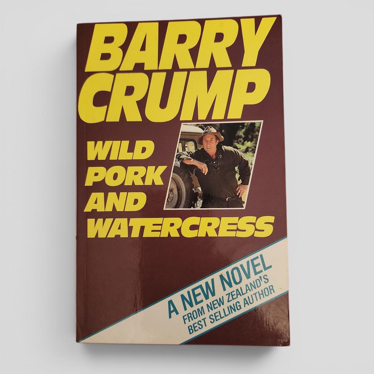 Wild Pork and Watercress by Barry Crump - book cover