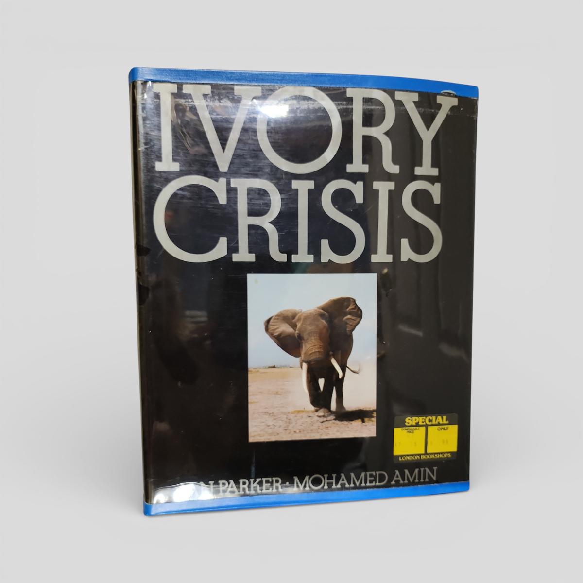 Ivory Crisis by Ian Parker &amp; Mohamed Amin - book cover