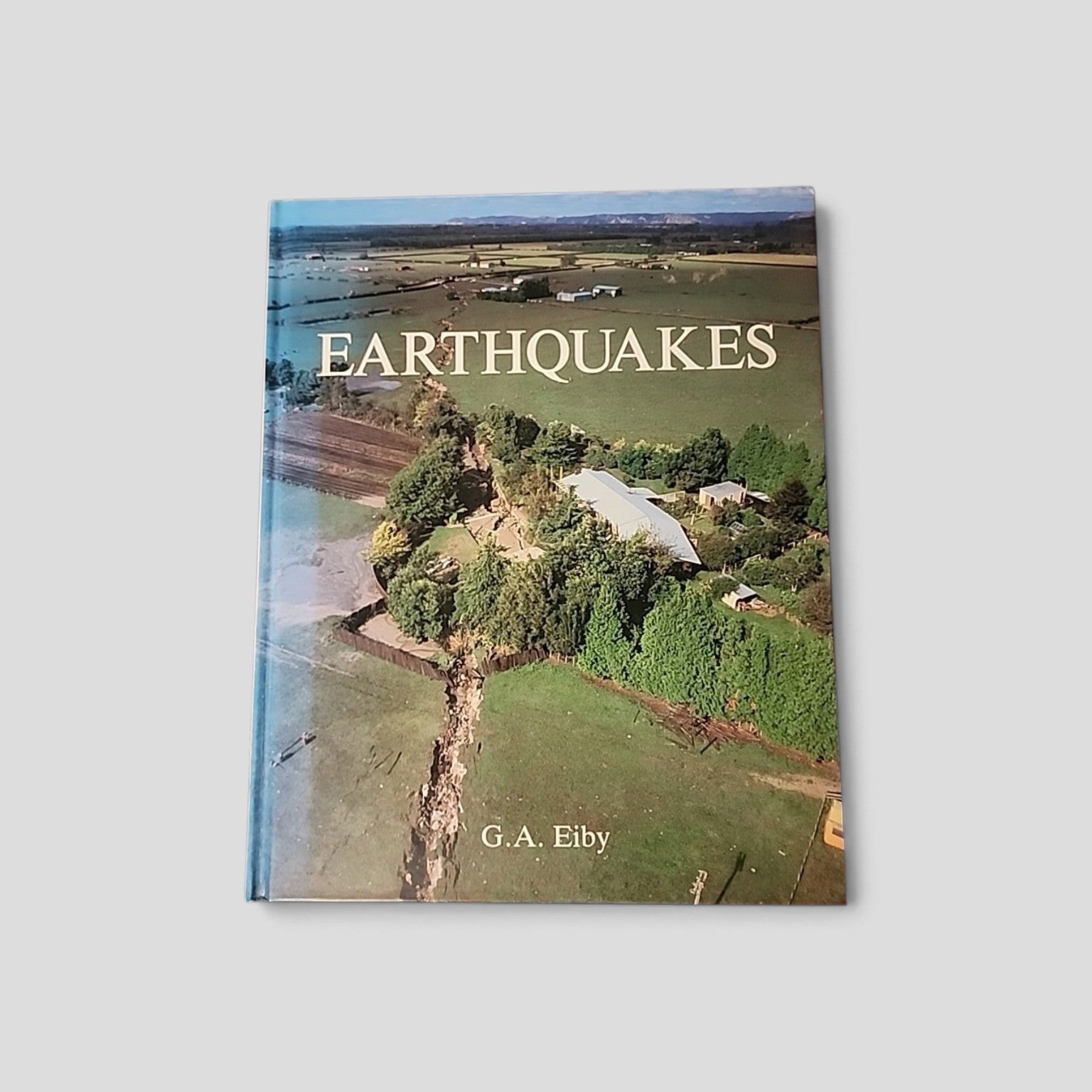 Earthquakes by G. A. Eiby