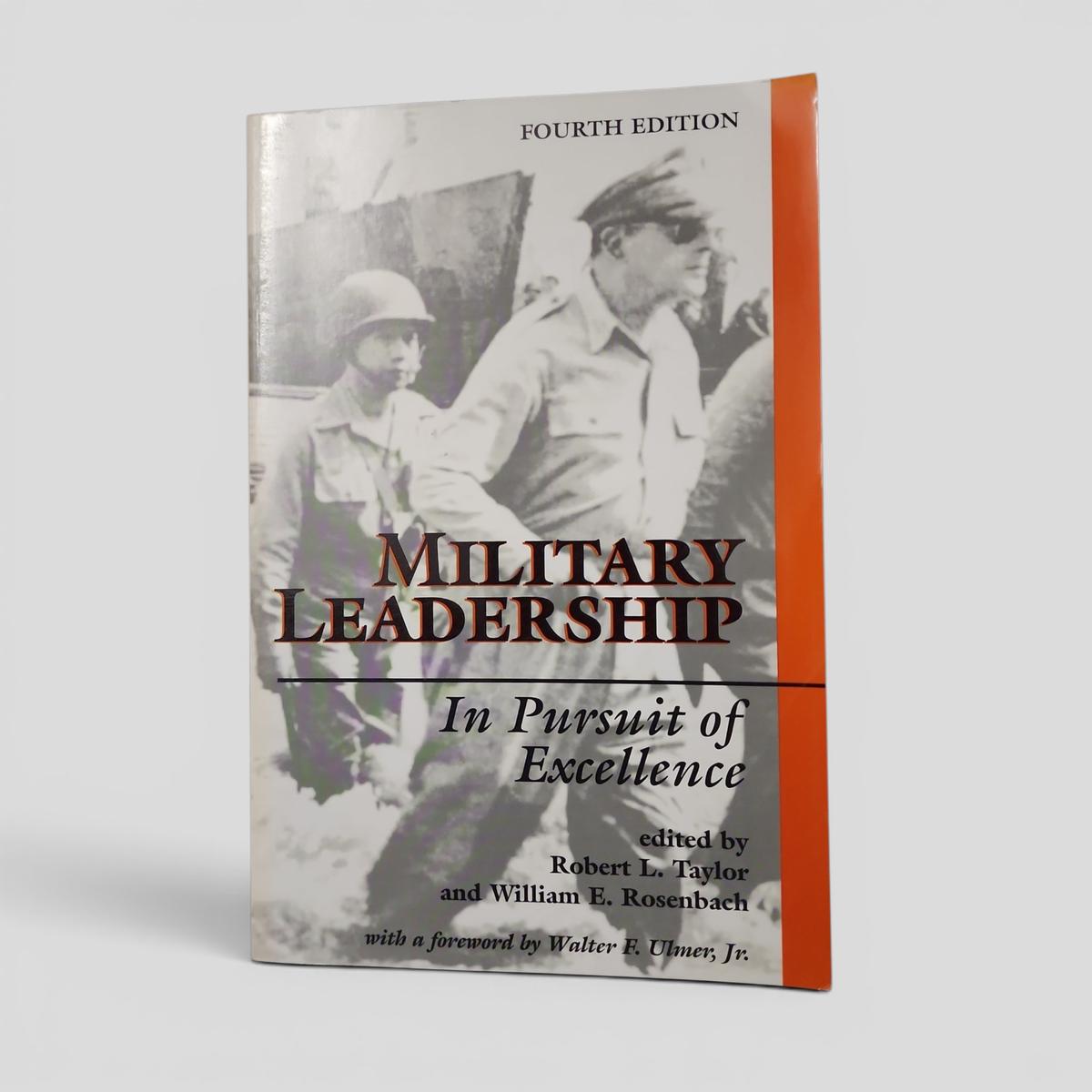 Military Leadership: In Pursuit of Excellence by Robert L. Taylor and William E. Rosenbach - book cover