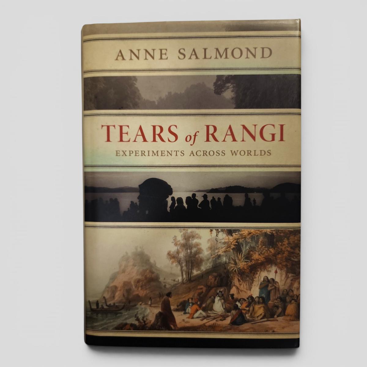 TEARS of RANGI: EXPERIMENTS ACROSS WORLDS by ANNE SALMOND - book cover