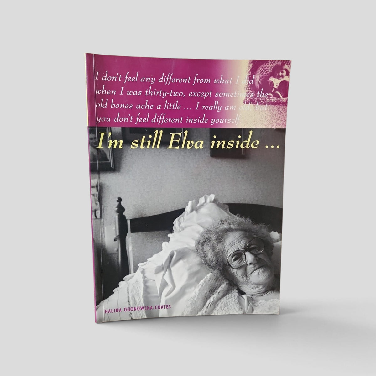 I'm Still Elva Inside by Halina Ogonowska-Coates — front cover