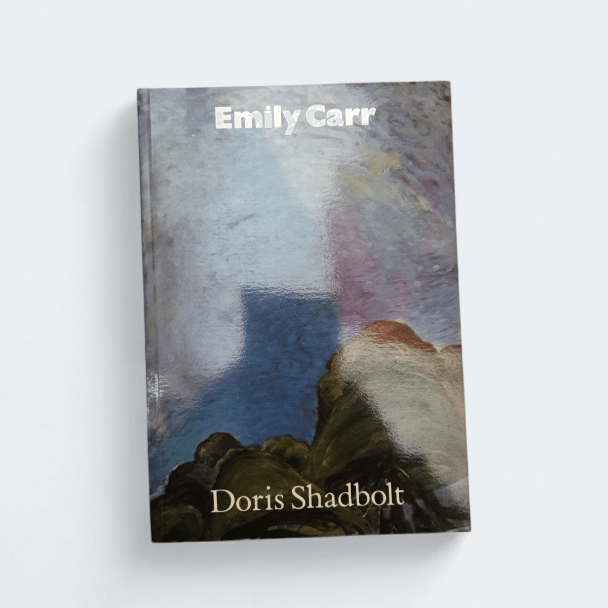 Emily Carr – Doris Shadbolt - Books Worth Keeping