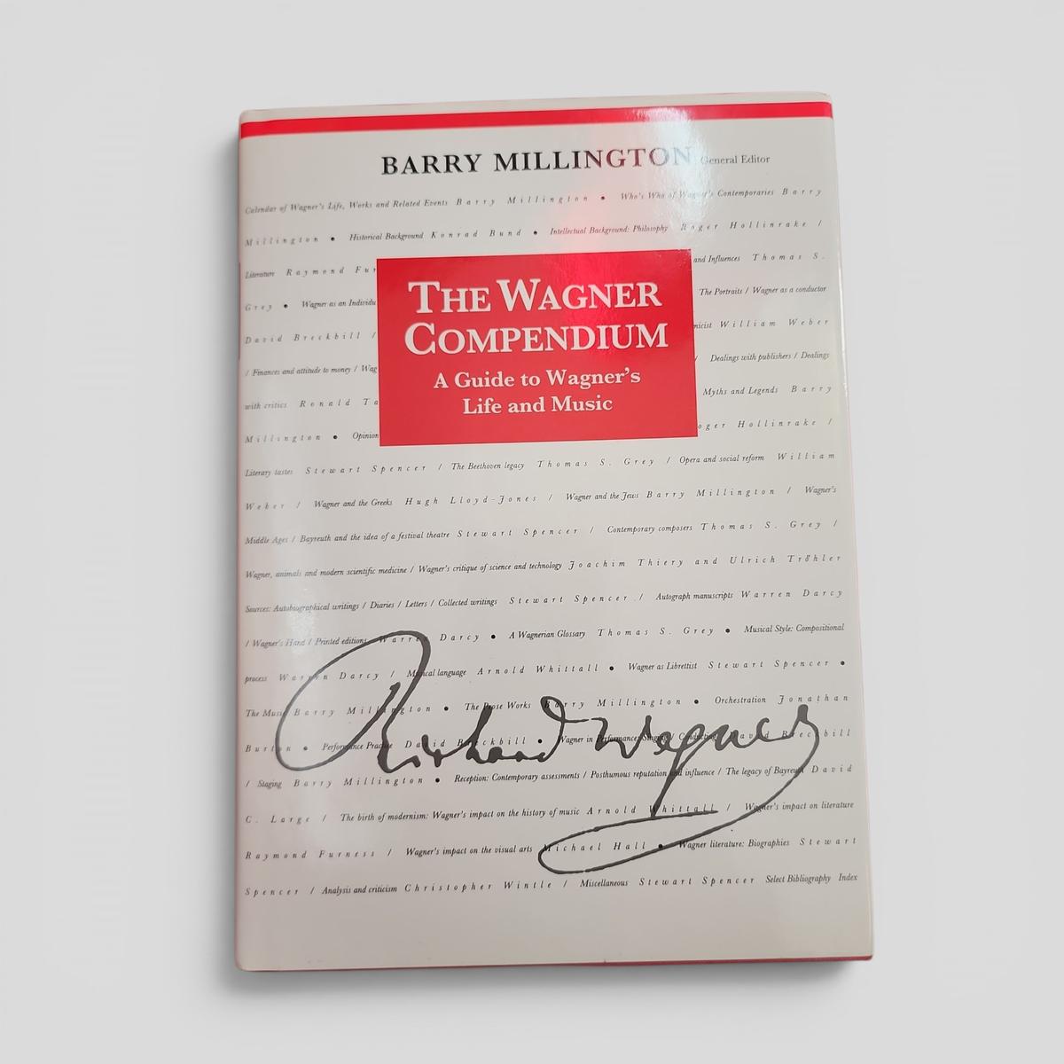 The Wagner Compendium: A Guide to Wagner's Life and Music by Barry Millington - book cover