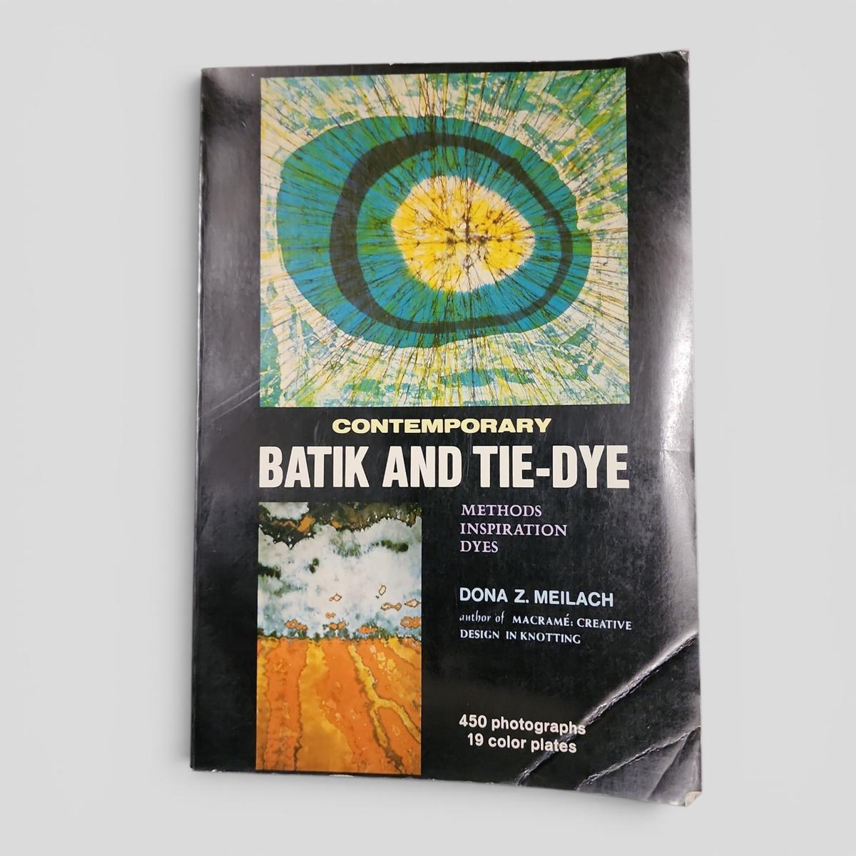 Contemporary Batik and Tie-Dye by Dona Z. Meilach - book cover