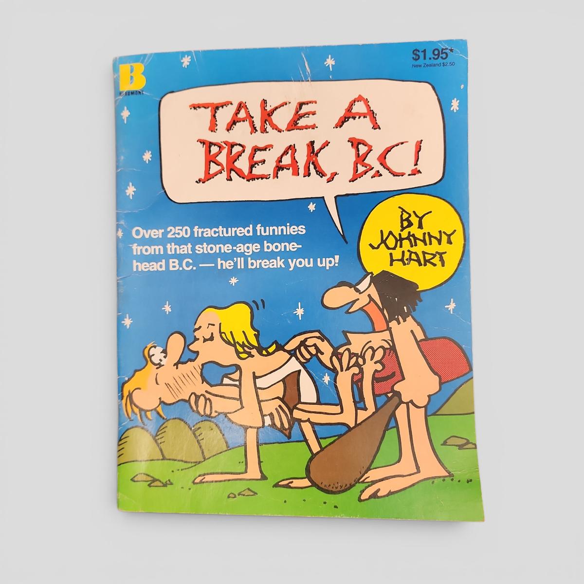 Take a Break, B.C.! by Johnny Hart - book cover