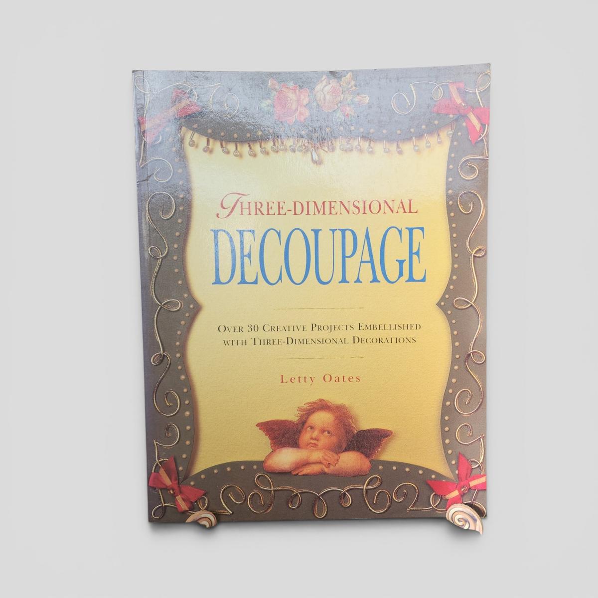 Three-Dimensional Decoupage by Letty Oates - book cover