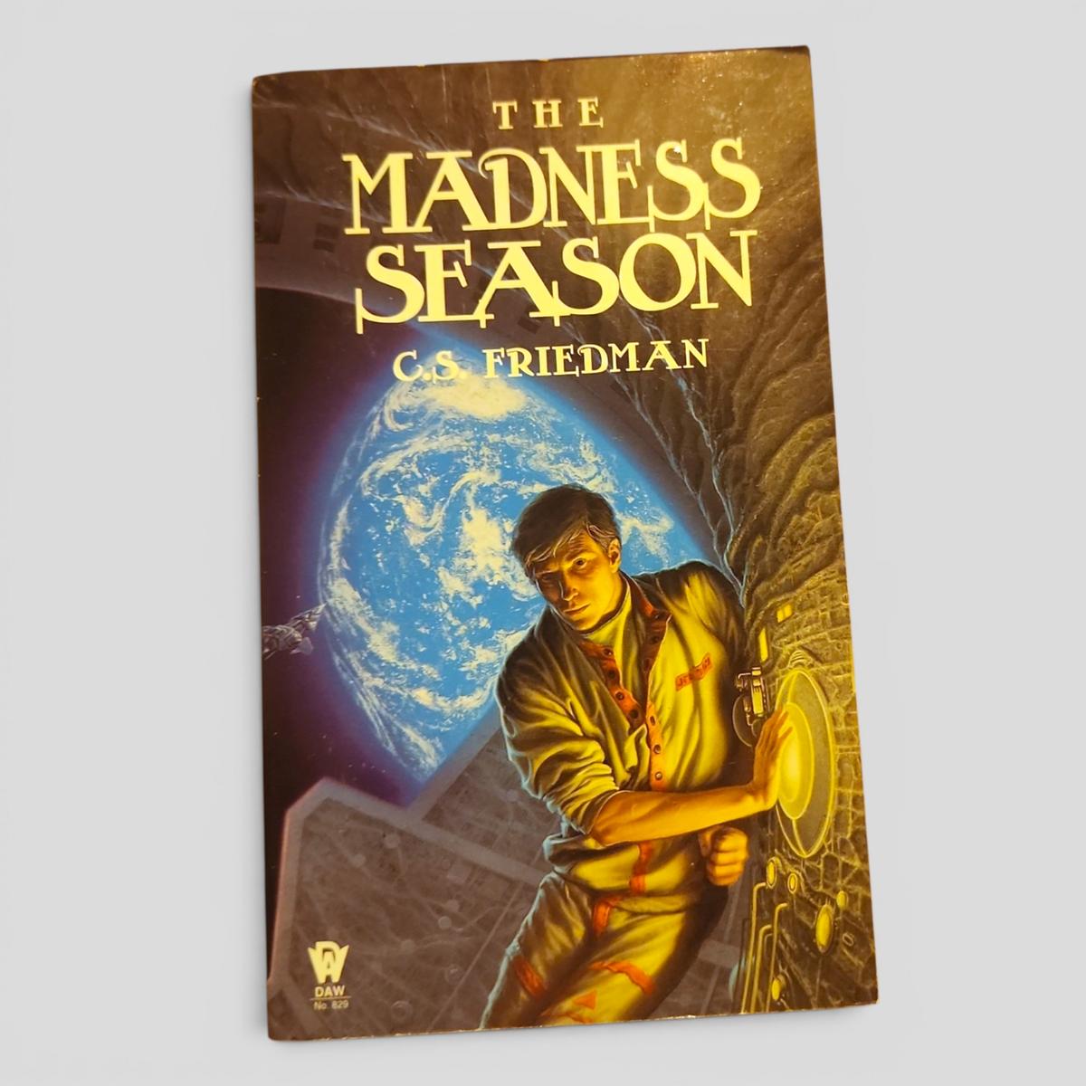 THE MADNESS SEASON by C.S. FRIEDMAN - book cover