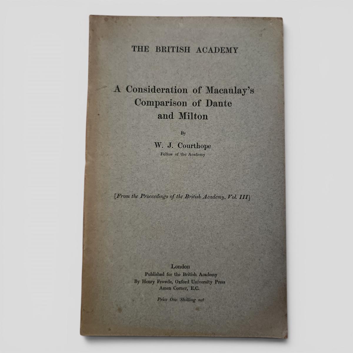 A Consideration of Macaulay's Comparison of Dante and Milton by W. J. Courthope - book cover
