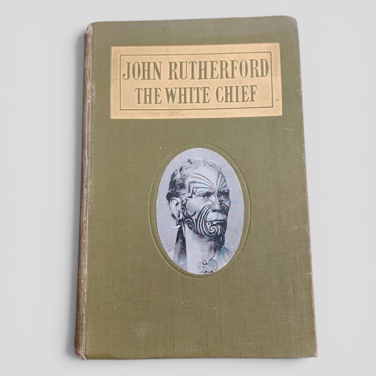 JOHN RUTHERFORD THE WHITE CHIEF by JAMES DRUMMOND - book cover