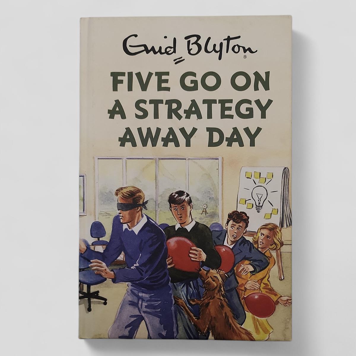 Five Go On A Strategy Away Day by Bruno Vincent - Books Worth Keeping