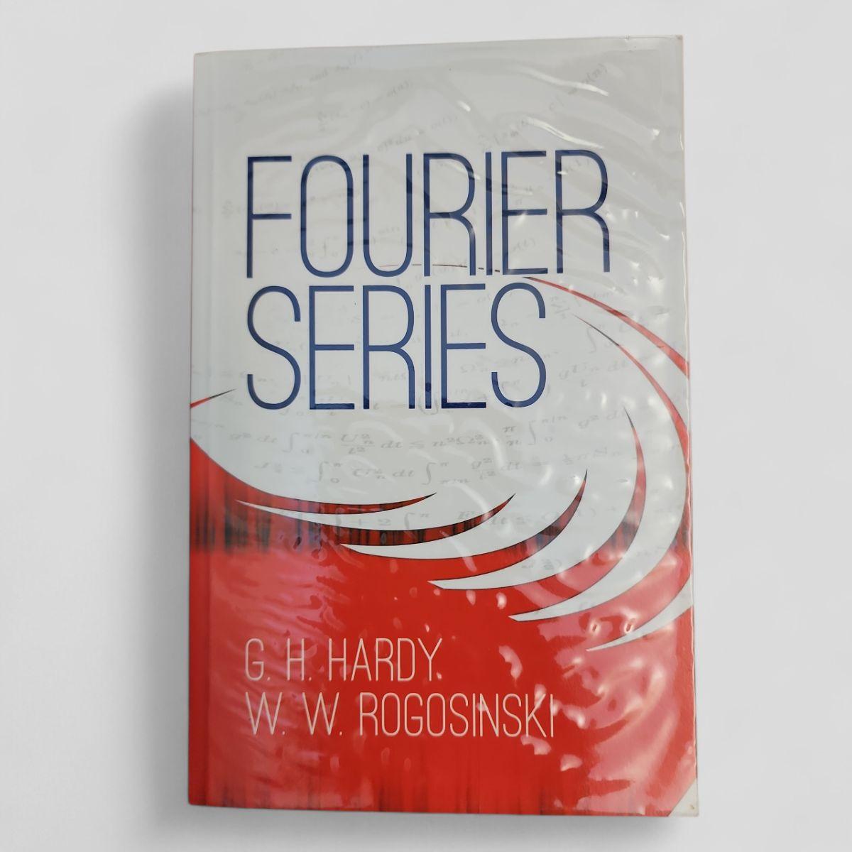 Fourier Series by G. H. Hardy, W. W. Rogosinski - Books Worth Keeping