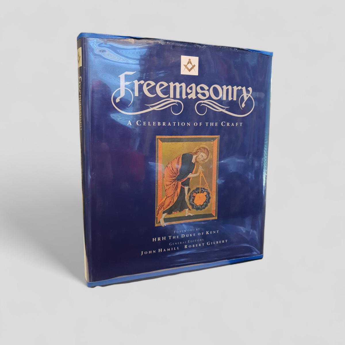 Freemasonry: A Celebration of the Craft by John Hamill and Robert Gilbert - Books Worth Keeping
