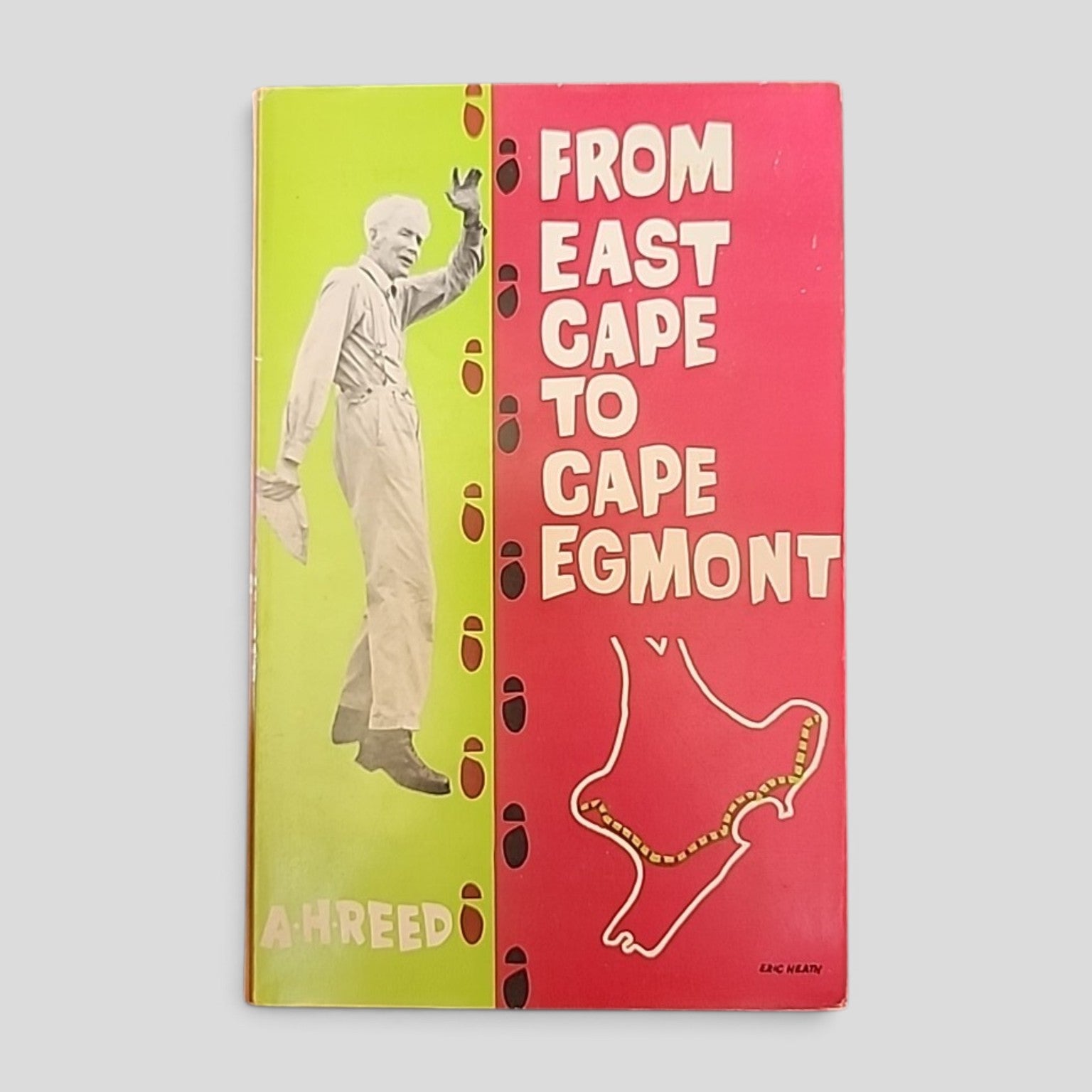 From East Cape to Cape Egmont by A. H. Reed, 1962 first edition hardcover with dust jacket