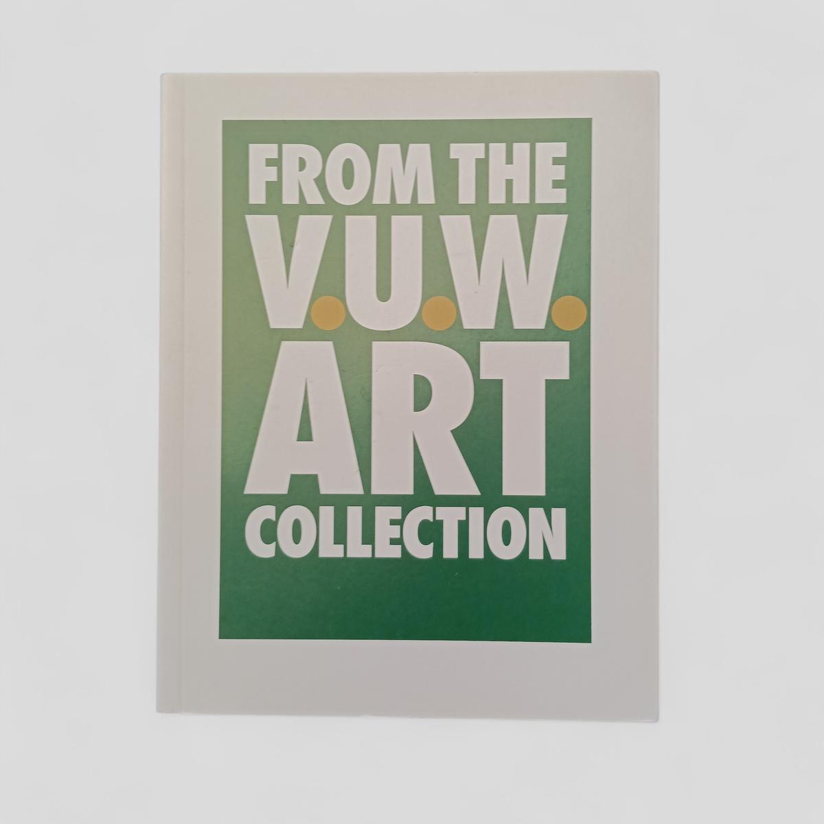 From the Vu.w Art Collection by Ashley Remer, Frances Loeffler, Sophie McIntyre, Emily Cormack (Editors) - Books Worth Keeping