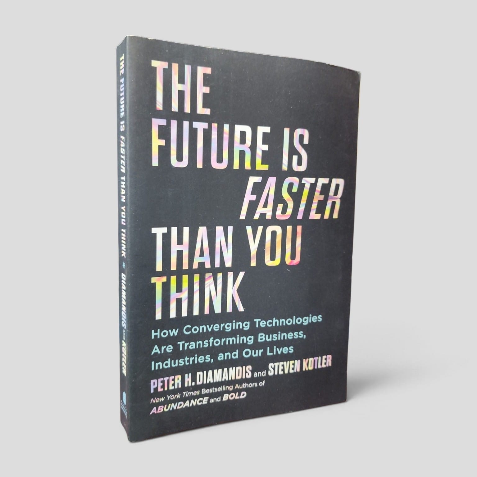The Future Is Faster Than You Think by Peter H. Diamandis and Steven Kotler, front cover
