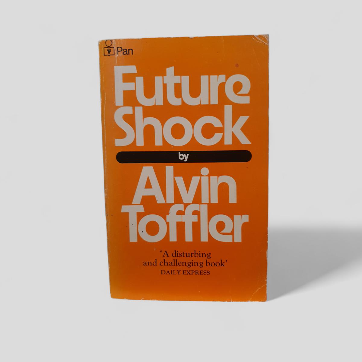 Future Shock by Alvin Toffler - Books Worth Keeping