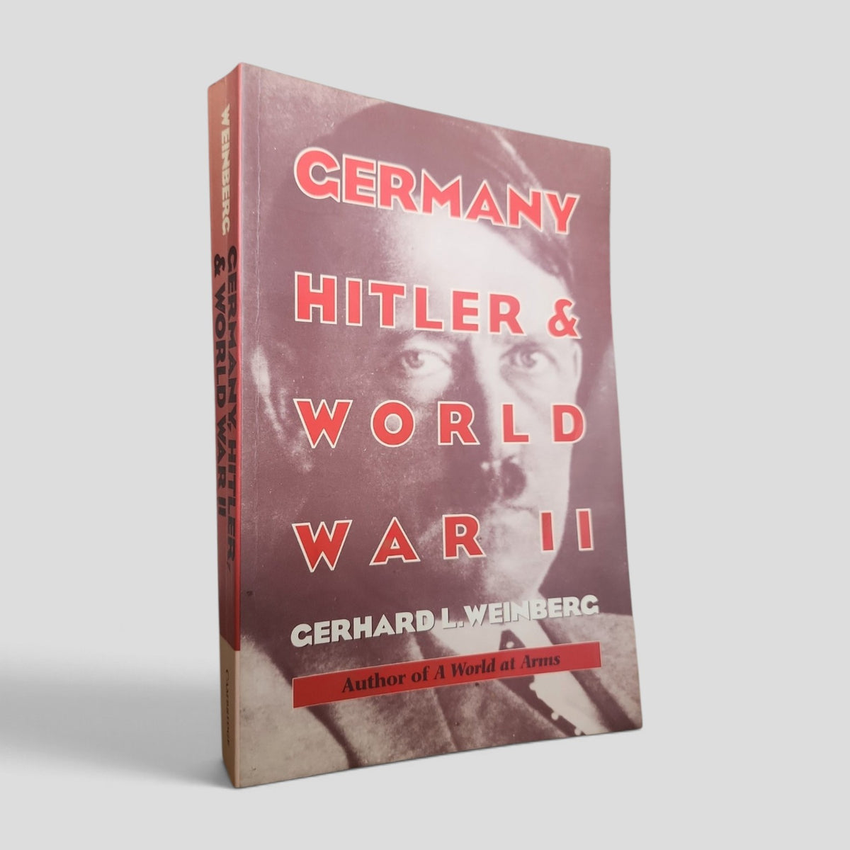 Germany, Hitler and World War II by Gerhard L. Weinberg