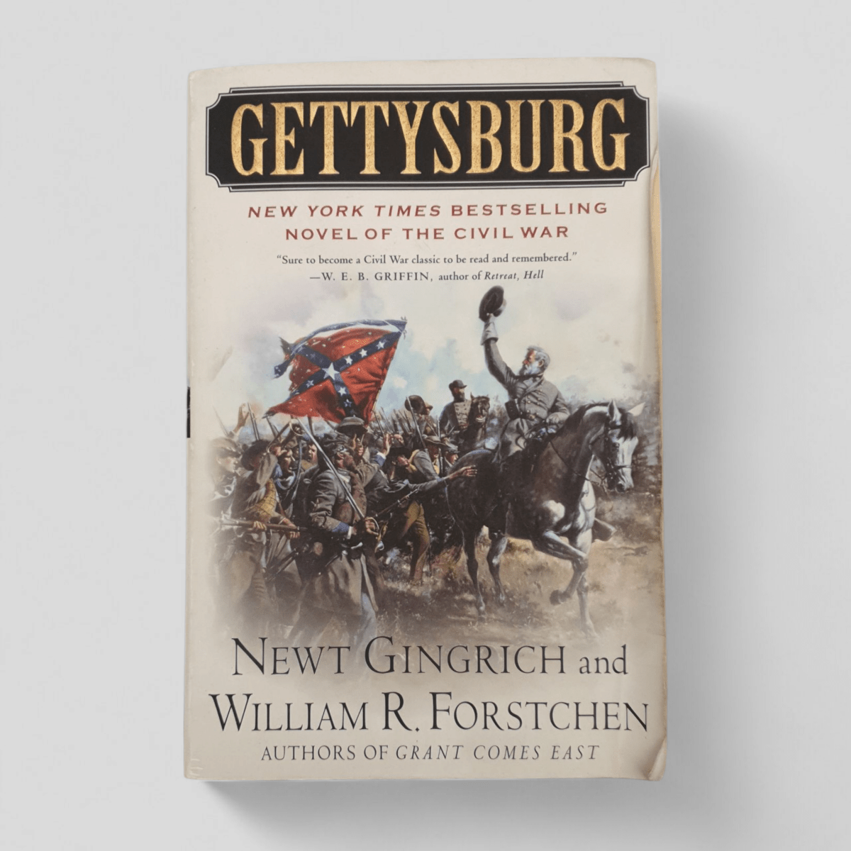 Gettysburg — Newt Gingrich & William R. Forstchen - Books Worth Keeping