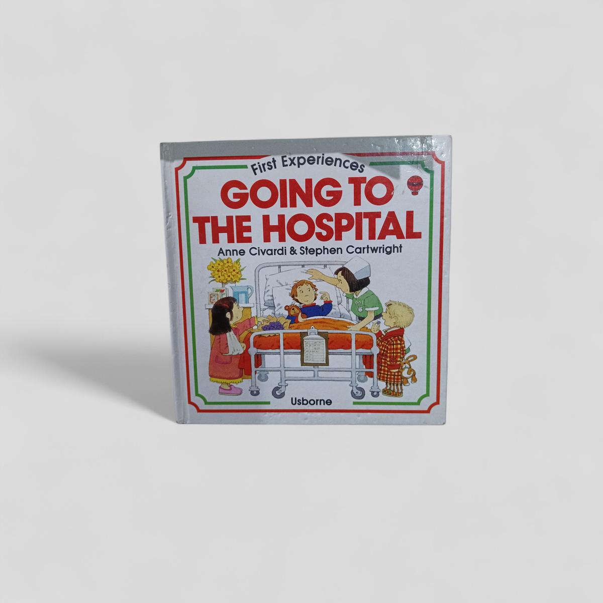 Going to the Hospital by Anne Civardi & Stephen Cartwright - Books Worth Keeping