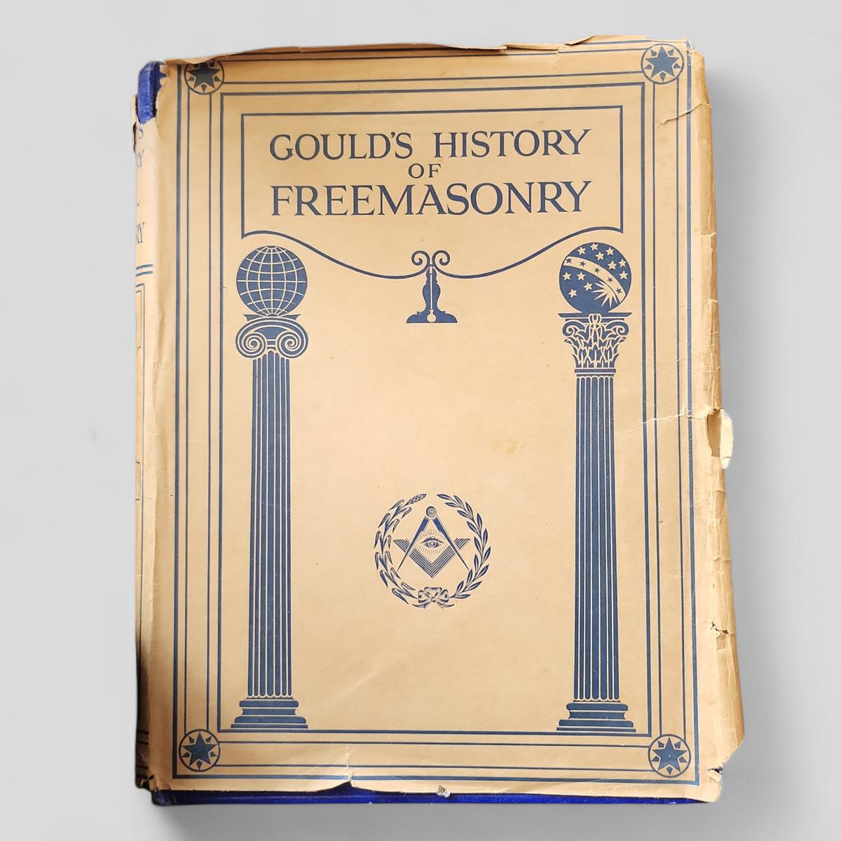 Gould's History of Freemasonry by Robert Freke Gould - Books Worth Keeping